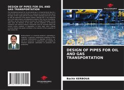 DESIGN OF PIPES FOR OIL AND GAS TRANSPORTATION - KERBOUA, Bachir