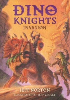 Dino Knights: Invasion - Norton, Jeff