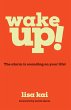 Wake Up!: The Alarm is Sounding on Your... - Bild 1