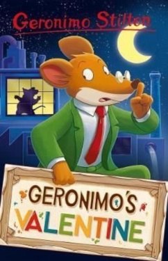 Geronimo Stilton: Geronimo's Valentine - Stilton, Geronimo