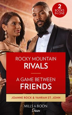Rocky Mountain Rivals / A Game Between Friends - Rock, Joanne; St. John, Yahrah