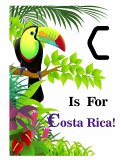 C is for Costa Rica!