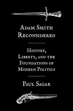 Adam Smith Reconsidered - Sagar, Paul