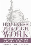 Holiness through Work - Commemorating the Encyclical Laborem Exercens