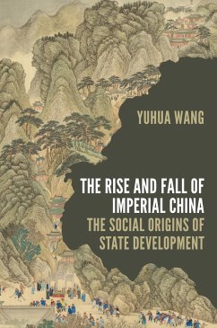 The Rise and Fall of Imperial China - Wang, Yuhua