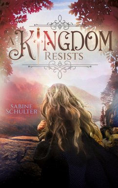 A Kingdom Resists (Kampf um Mederia 2) - Schulter, Sabine