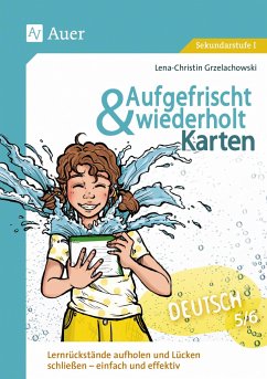 Aufgefrischt-und-wiederholt-Karten Deutsch 5-6 - Grzelachowski, Lena-Christin