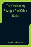The Fascinating Stranger And Other Stories