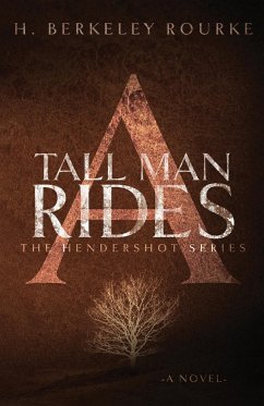 A Tall Man Rides - Rourke, H. Berkeley