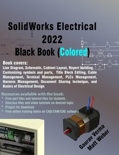 SolidWorks Electrical 2022 Black Book (Colored) - Verma, Gaurav; Weber, Matt
