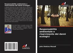 Responsabilità ambientale e risarcimento dei danni ecologici - Shekina Masudi, John