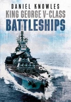 King George V-Class Battleships - Knowles, Daniel