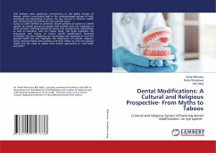 Dental Modifications: A Cultural and Religious Prospective- From Myths to Taboos - Mehrotra, Vishal;Srivastava, Rahul;Garg, Kriti