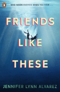 Friends Like These - Alvarez, Jennifer Lynn