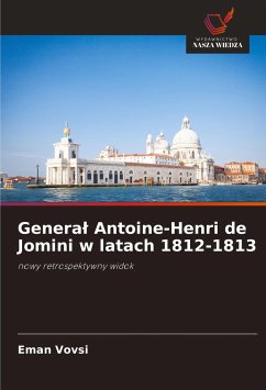 Genera¿ Antoine-Henri de Jomini w latach 1812-1813