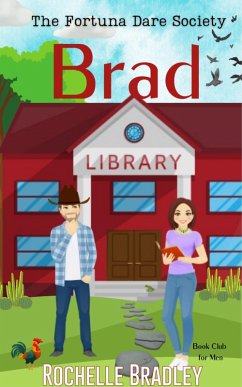 Brad (The Fortuna Dare Society, #1) (eBook, ePUB) - Bradley, Rochelle