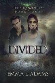 Divided (The Alliance Series, #4) (eBook, ePUB)