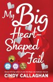 My Big Heart-Shaped Fail (eBook, ePUB)
