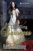 An Unwilling Baroness (Jilted, #1) (eBook, ePUB) An Unwilling Baroness (Jilted, #1) (eBook, ePUB)