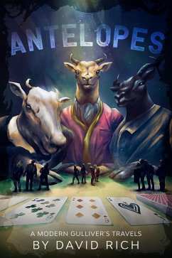 Antelopes, A Modern Gulliver's Travels (Religion Devastation, #2) (eBook, ePUB) - Rich, David