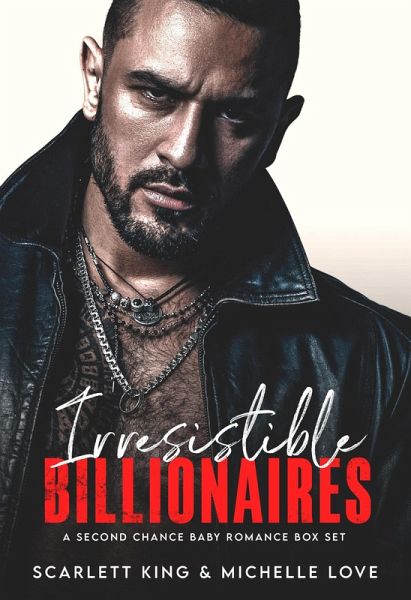 Irresistible Billionaires: A Second Chance Baby Romance Box Set (Irresistible Brothers) (eBook, ePUB) Irresistible Billionaires: A Second Chance Baby Romance Box Set (Irresistible Brothers) (eBook, ePUB)