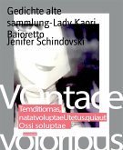 Gedichte alte sammlung-Lady Kaori Baioretto (eBook, ePUB)