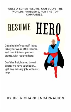 Resume Hero (eBook, ePUB) - Encarnacion, Richard