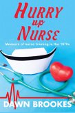 Hurry up Nurse: Memoirs of Nurse Training in the 1970s (eBook, ePUB)