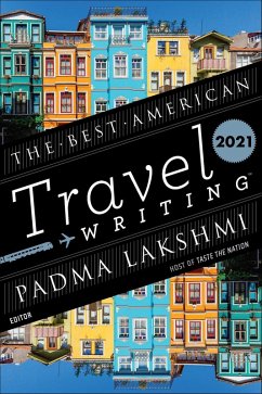 The Best American Travel Writing 2021 (eBook, ePUB) - Wilson, Jason