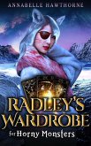 Radley's Wardrobe for Horny Monsters (eBook, ePUB)