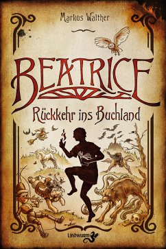 Beatrice – Rückkehr ins Buchland (eBook, PDF) - Walther, Markus