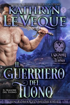 Il Guerriero del tuono (I Signori del Tuono) (eBook, ePUB) - Veque, Kathryn Le