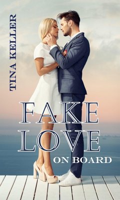 Fake Love on Board (eBook, ePUB) - Keller, Tina