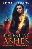 Celestial Ashes (Celestial Marked, #3) (eBook, ePUB)