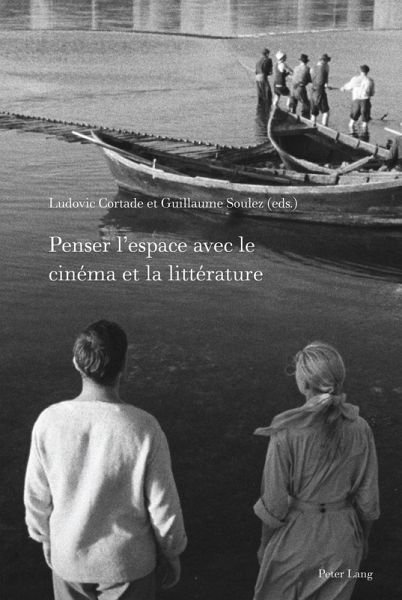Penser l'espace avec le cinéma et la littérature (eBook, ePUB)