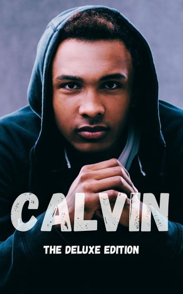 Calvin: The Deluxe Edition (eBook, ePUB)