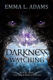 Darkness Watching (The Darkworld Series, #1) (eBook, ePUB)