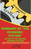 Summary Of &quote;The Economic System&quote; By Armando Fastman (UNIVERSITY SUMMARIES) (eBook, ePUB)