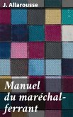 Manuel du maréchal-ferrant (eBook, ePUB)