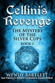 Cellini's Revenge: The Mystery of the Silver Cups, Book 2 (eBook, ePUB) Cellini's Revenge: The Mystery of the Silver Cups, Book 2 (eBook, ePUB)