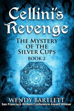 Cover Cellini's Revenge: The Mystery of the Silver Cups, Book 2 (eBook, ePUB)