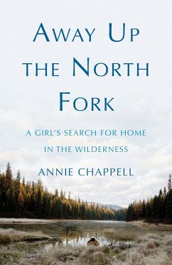 Away Up the North Fork (eBook, ePUB) - Chappell, Annie