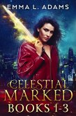 Celestial Marked: Books 1-3 (eBook, ePUB) Celestial Marked: Books 1-3 (eBook, ePUB)