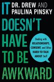 It Doesn't Have to Be Awkward (eBook, ePUB)