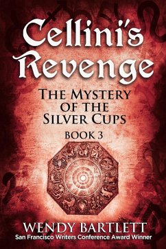 Cellini's Revenge: The Mystery of the Silver Cups, Book 3 (eBook, ePUB) - Bartlett, Wendy