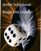 Magie und Zauberei (eBook, ePUB)