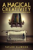 A Magical Creativity (Magical Journals of Taylor Ellwood, #5) (eBook, ePUB)