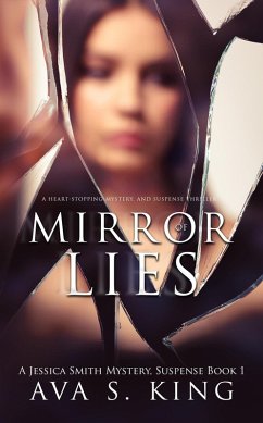 Mirror of Lies (Jessica Smith Mystery, #1) (eBook, ePUB) - King, Ava S.