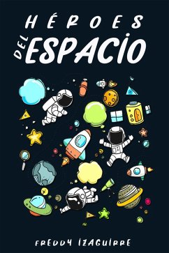 Cover Héroes del Espacio (eBook, ePUB)