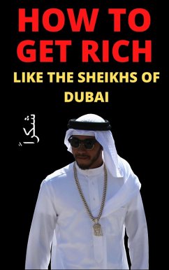 Cover How to get Rich: Like the Sheikhs of Dubai (eBook, ePUB)